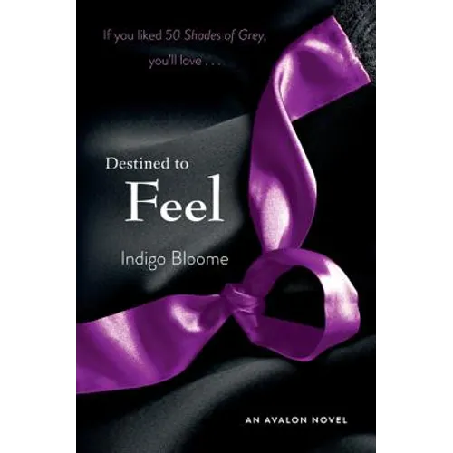 Destined to Feel: An Avalon Novel - Paperback
