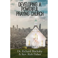 Developing A Powerful Praying Church - Paperback