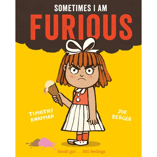 Sometimes I Am Furious - Hardcover