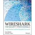 Wireshark for Security Professionals: Using Wireshark and the Metasploit Framework - Paperback