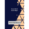 Come Rack! Come Rope! - Paperback