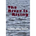 The River Is Rising