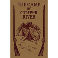 The Camp by Copper River - Paperback