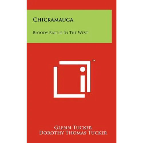 Chickamauga: Bloody Battle in the West