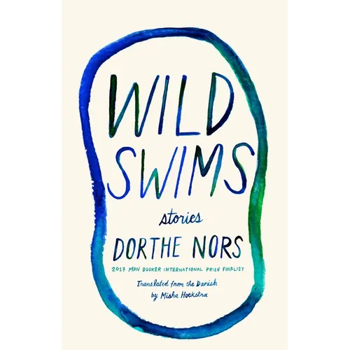 Wild Swims: Stories - Paperback