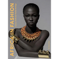 Africa in Fashion: Luxury, Craft and Textile Heritage - Paperback