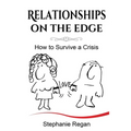 Relationships on the Edge: How to Survive a Crisis - Paperback