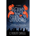 Dreams and Shadows - Paperback