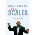 They Called Me Mr. Scales - Paperback