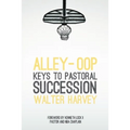 Alley-Oop: Keys To Pastoral Succession - Paperback