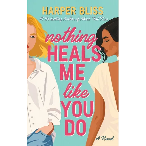 Nothing Heals Me Like You Do - Paperback