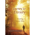 Journey to Eternity: Receiving a Forever Home - Hardcover