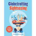 Globetrotting and Sightseeing, A Maps Coloring Book - Paperback