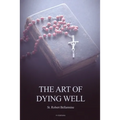 The Art of Dying Well - Paperback