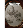 Bunny: Based on a True Story - Paperback