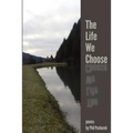 The Life We Choose - Paperback