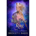My Wild Horse King - Paperback