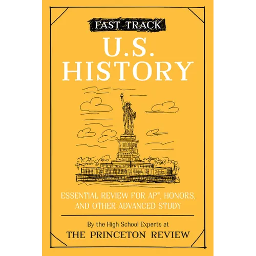 Fast Track: U.S. History: Essential Review for Ap, Honors, and Other Advanced Study - Paperback