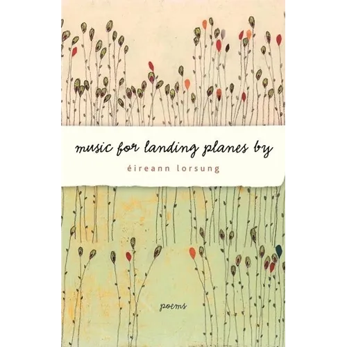 Music for Landing Planes by: Poems - Paperback
