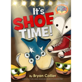 It's Shoe Time! - Hardcover