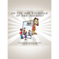 Do You See Yourself In The Mirror? - Hardcover