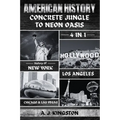 American History: 4-In-1 History Of New York, Los Angeles, Chicago & Las Vegas
