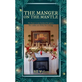 The Manger on the Mantle - Paperback