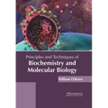 Principles and Techniques of Biochemistry and Molecular Biology - Hardcover