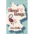 Blood Rouge - Hardcover