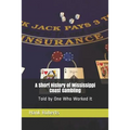 A Short History of Mississippi Coast Gambling: Told by One Who Worked It