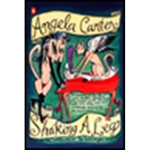 Shaking a Leg: Collected Journalism and Writings - Paperback