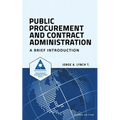 Public Procurement and Contract Administration: A Brief Introduction - Paperback