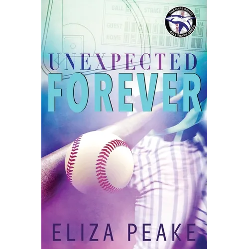 Unexpected Forever: A small town, sports romance - Paperback
