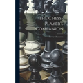The Chess-player's Companion - Hardcover