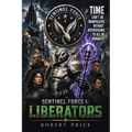Sentinel Force I: Liberators