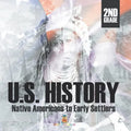 2nd Grade U.S. History: Native Americans to Early Settlers