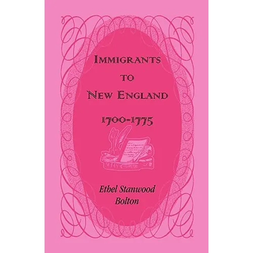 Immigrants to New England, 1700-1775