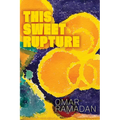 This Sweet Rupture