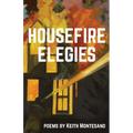 Housefire Elegies - Paperback