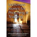 Lectionary Stories for Preaching and Teaching: Lent/Easter Edition: Cycle C - Paperback