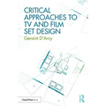 Critical Approaches to TV and Film Set Design - Paperback