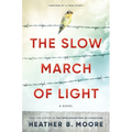 The Slow March of Light - Hardcover