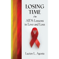 Losing Time: AIDS Lessons in Love and Loss - Paperback