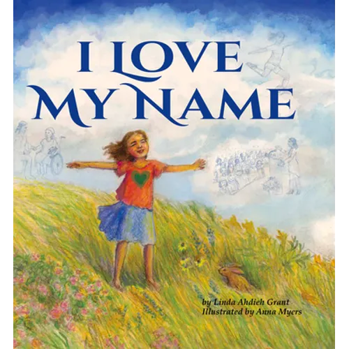 I Love My Name - Hardcover