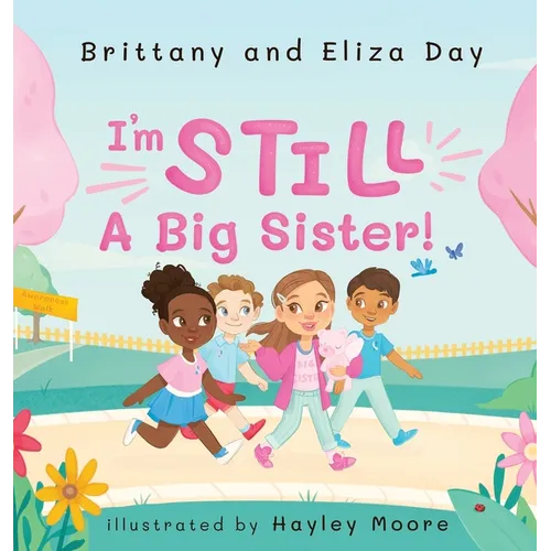 I'm Still A Big Sister! - Hardcover