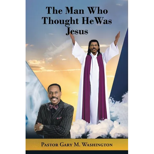 The Man Who Thought He Was Jesus - Paperback