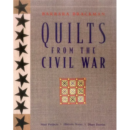 Quilts from the Civil War - Print on Demand Edition - Paperback