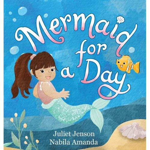 Mermaid For A Day - Hardcover