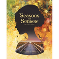 Seasons and Senses: My Life's Poetry - Paperback