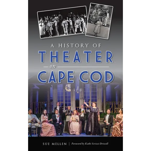 History of Theater on Cape Cod